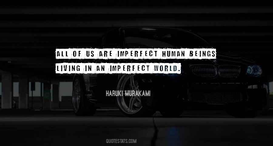 An Imperfect World Quotes #961076