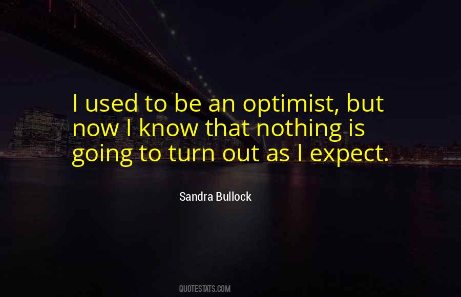 An Optimist Quotes #1216220
