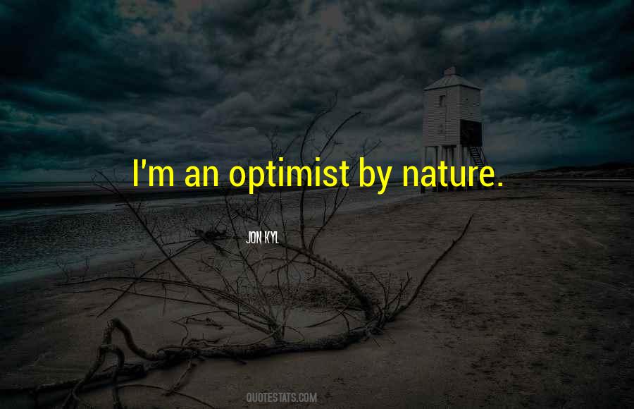 An Optimist Quotes #1634670