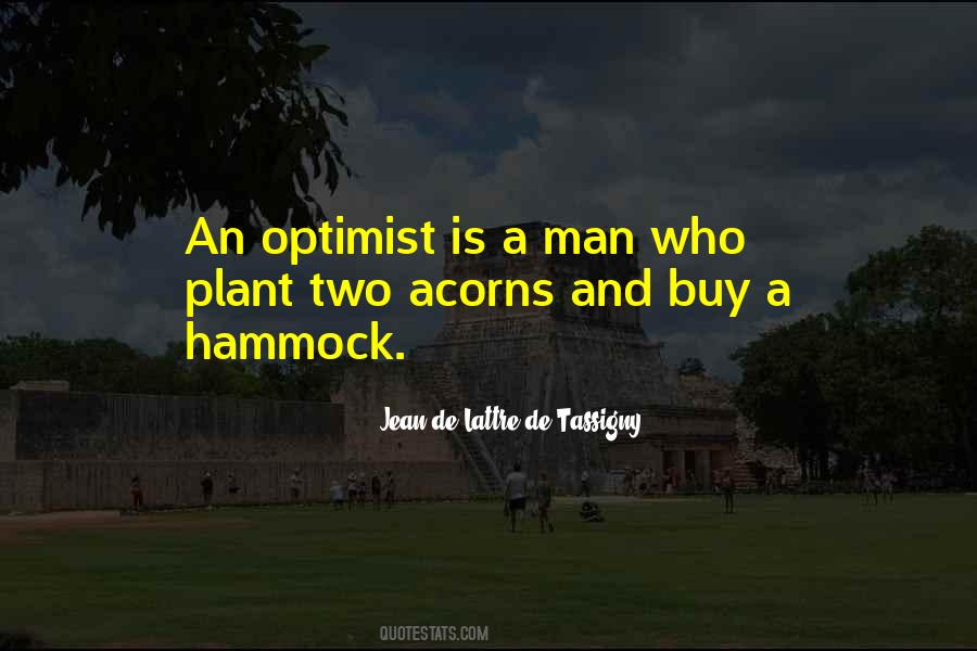 An Optimist Quotes #1862668