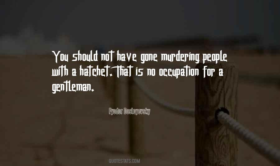 Quotes About Murdering People #328927