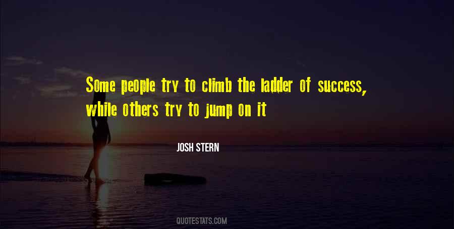 Ladder Climb Quotes #1138614