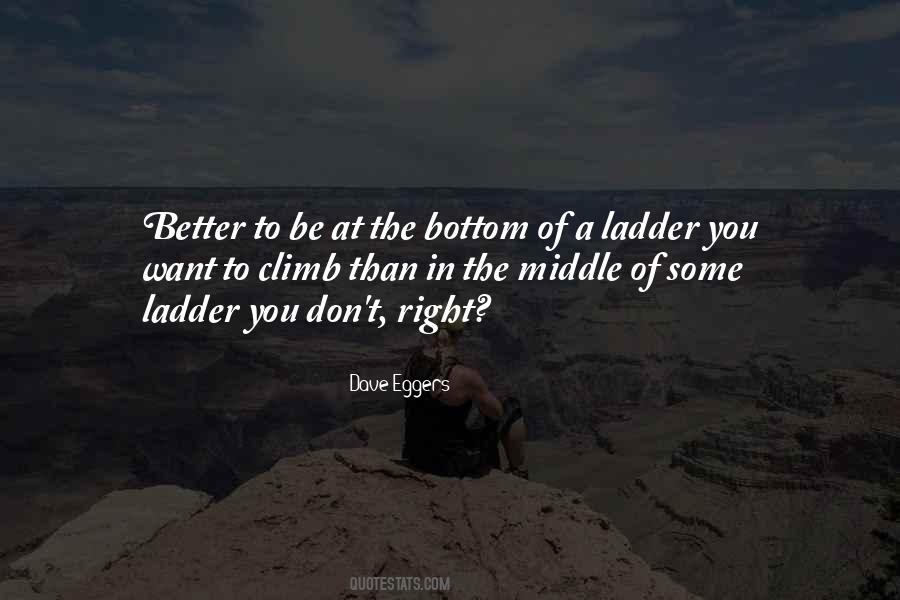 Ladder Climb Quotes #1254255