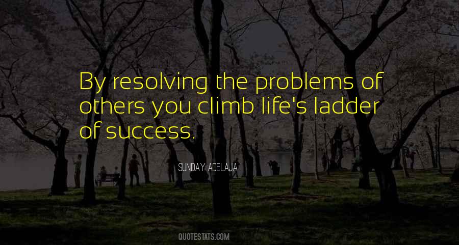 Ladder Climb Quotes #1672512