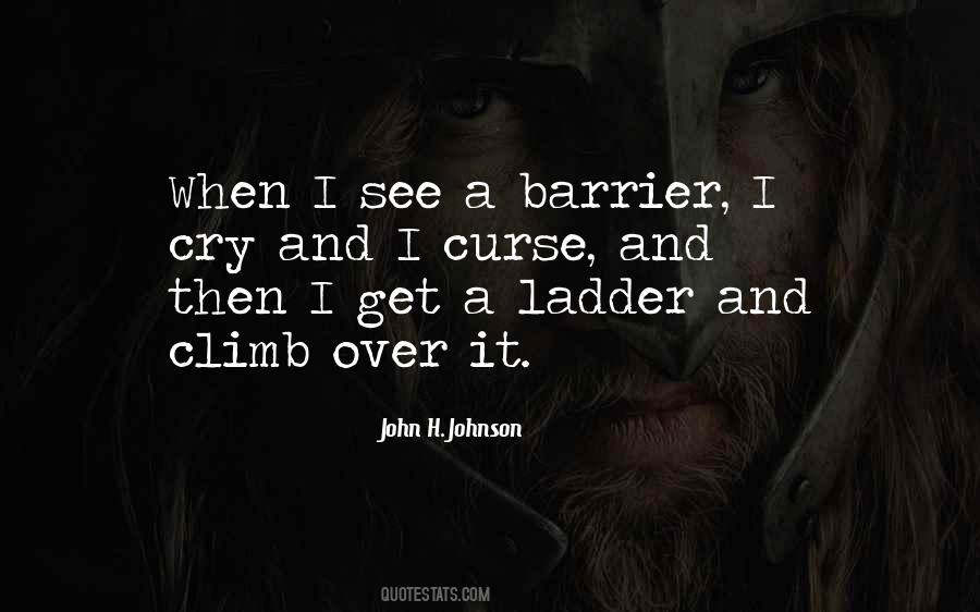 Ladder Climb Quotes #99671