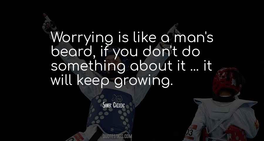 Growing A Beard Quotes #603723