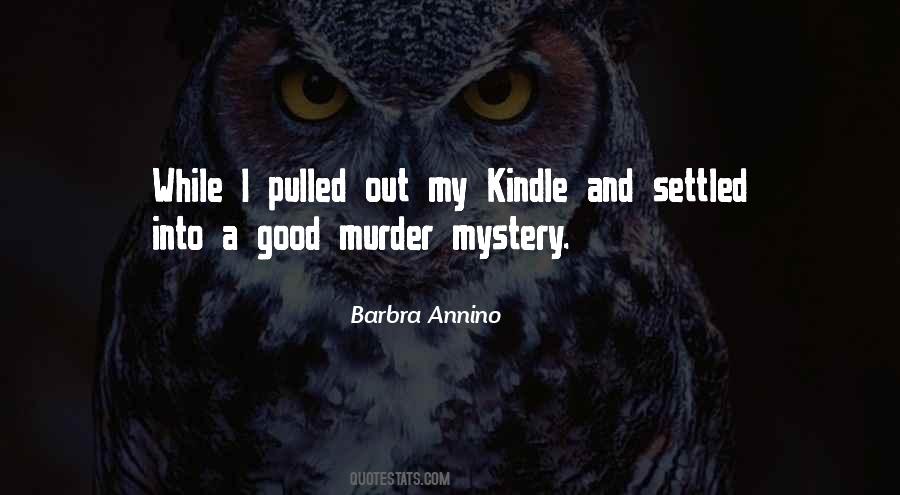 Quotes About Murder Mystery #1535718