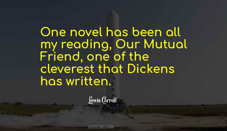 Our Mutual Friend Quotes #463187