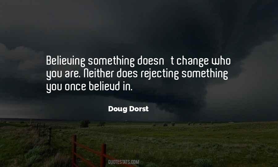 Change Who You Are Quotes #1859439