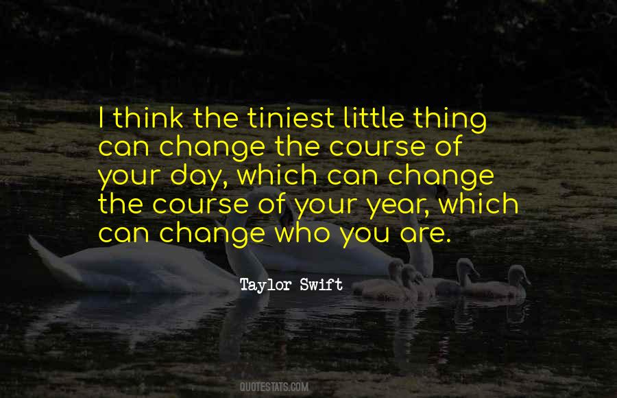 Change Who You Are Quotes #852366