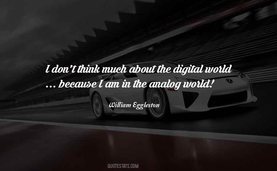 Analog Vs Digital Quotes #1385647