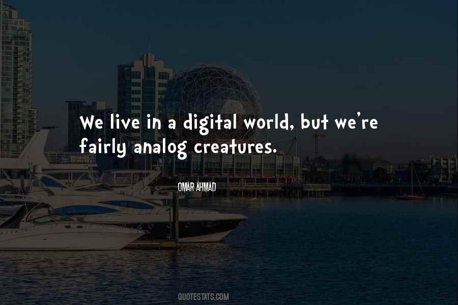 Analog Vs Digital Quotes #1502619