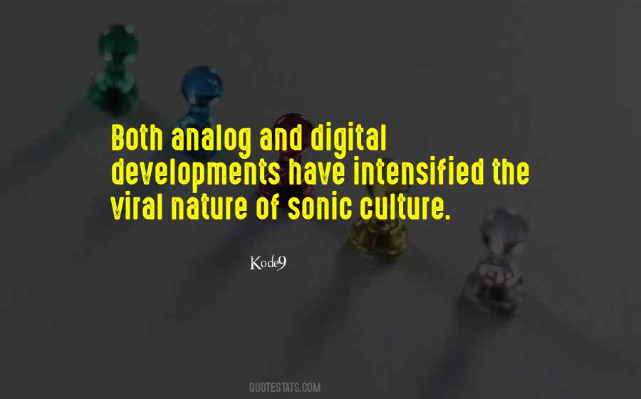 Analog Vs Digital Quotes #1589878