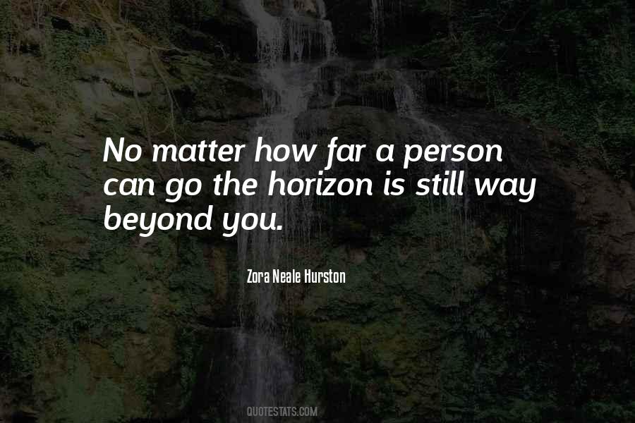 No Matter How Far Quotes #1159904