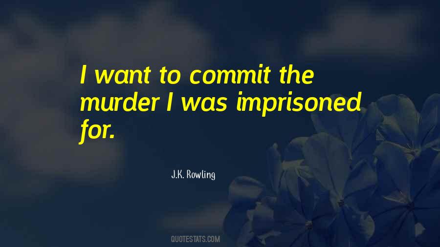 Quotes About Murder And Justice #237297