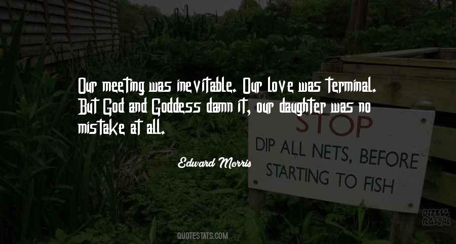 Meeting God Quotes #1477975