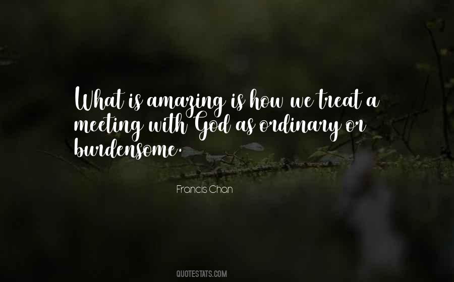 Meeting God Quotes #1541837
