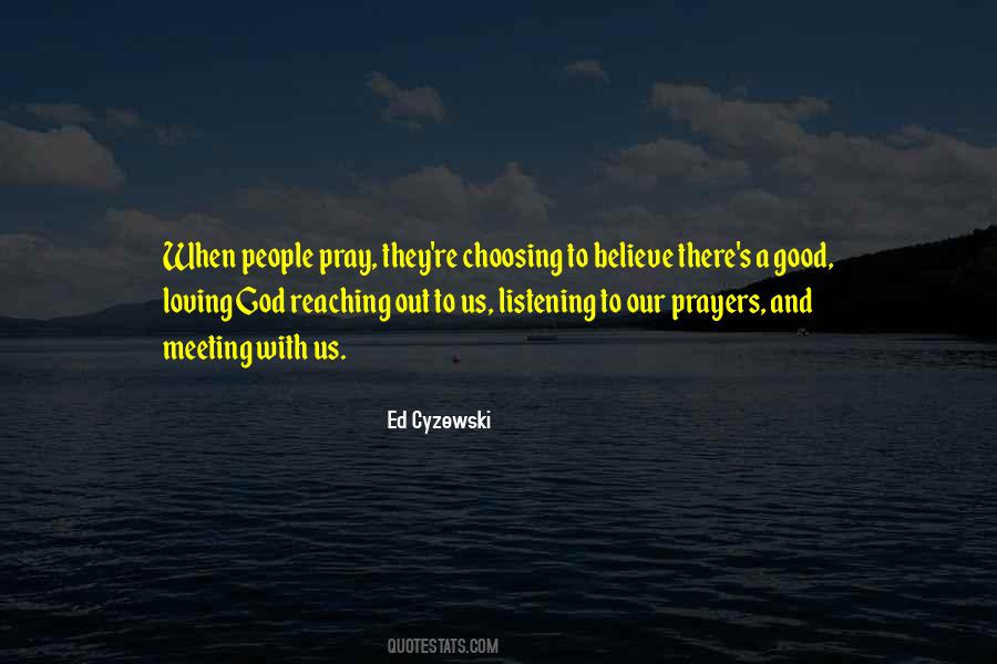 Meeting God Quotes #1690952