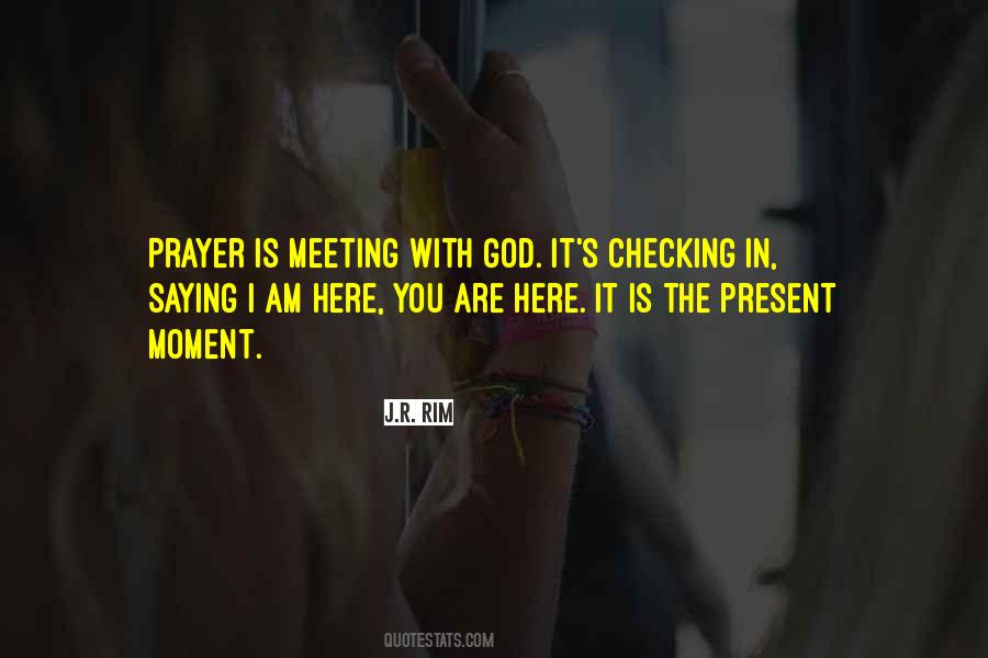 Meeting God Quotes #1771510