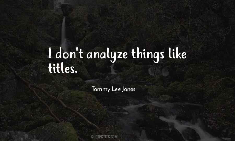 Analyze Yourself Quotes #36615