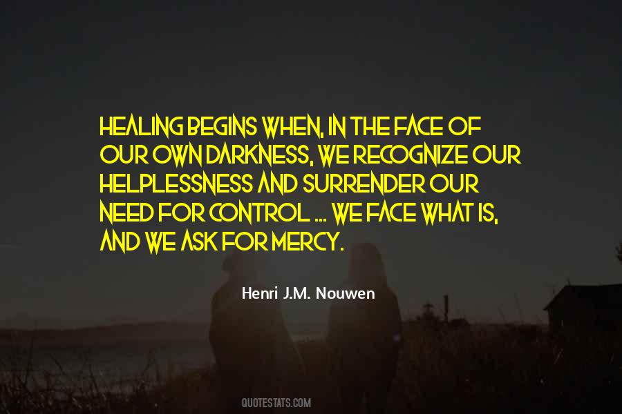Need For Healing Quotes #1407320