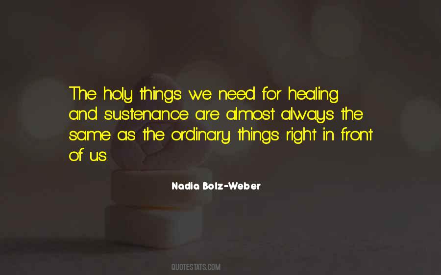 Need For Healing Quotes #409110