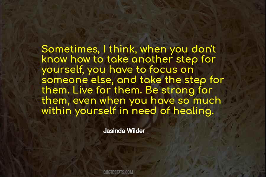 Need For Healing Quotes #484016