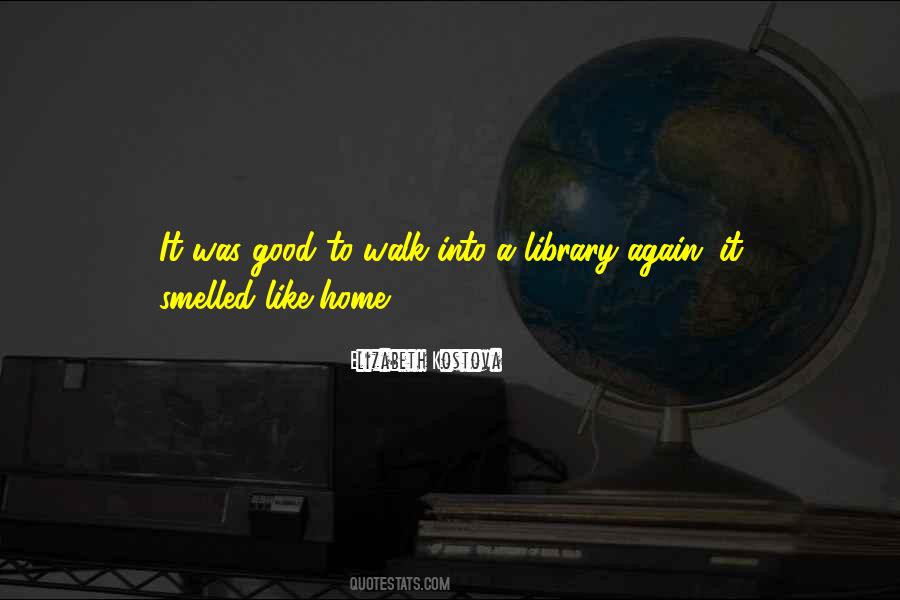 Good To Walk Quotes #1212639