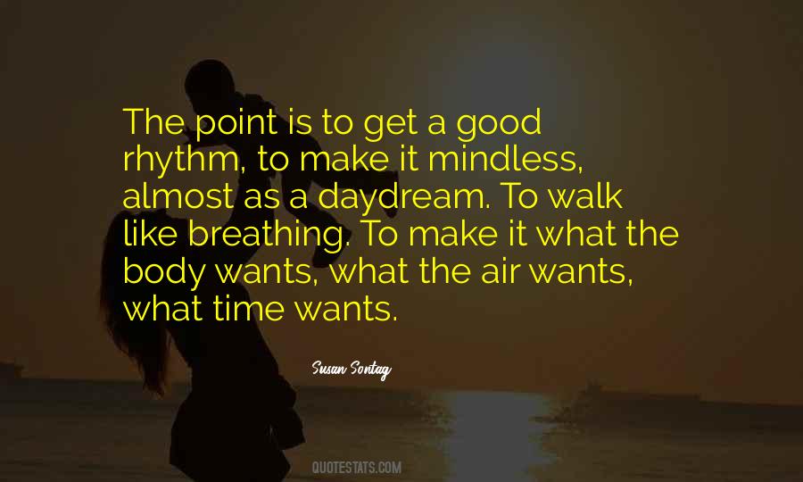 Good To Walk Quotes #569319