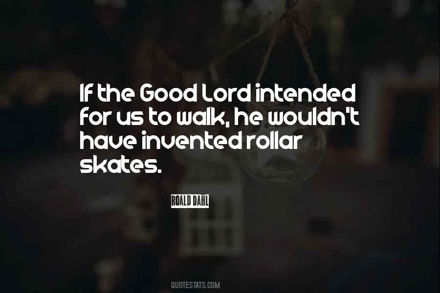 Good To Walk Quotes #632542