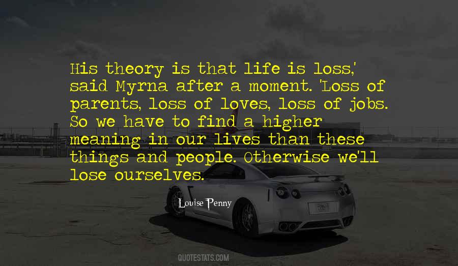 Quotes About Theory Of Life #1352885