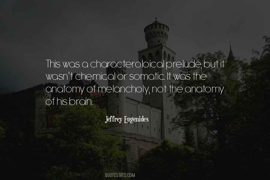 Anatomy Of Melancholy Quotes #1521138