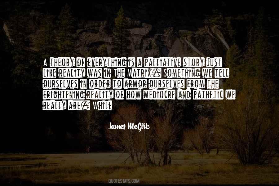 Quotes About Theory And Reality #1082815