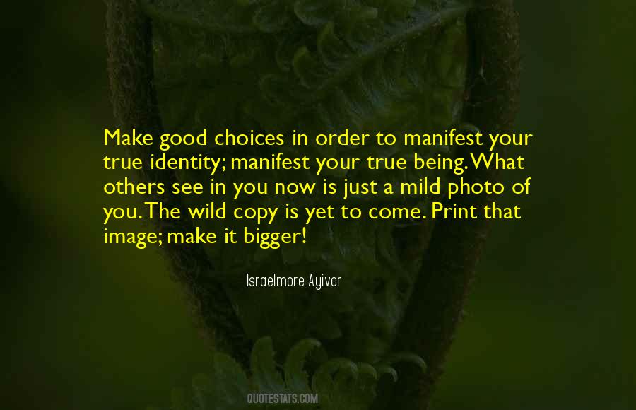 Make Good Choices Quotes #1745235