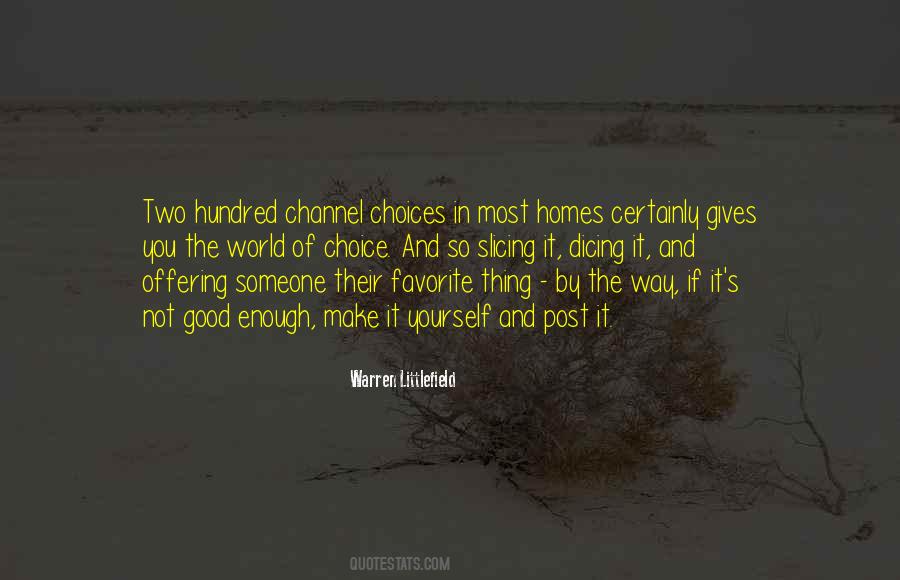 Make Good Choices Quotes #646137