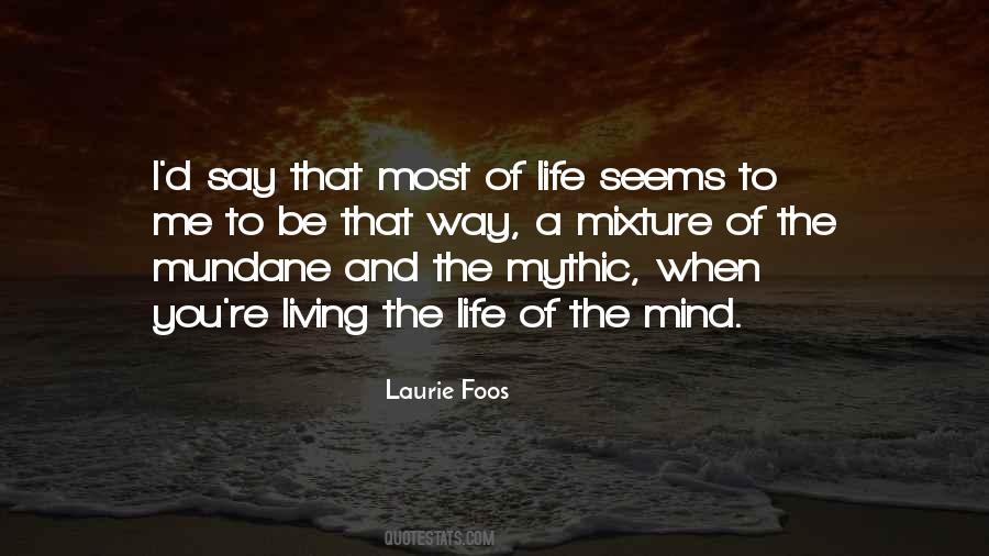 Quotes About Mundane Life #865395