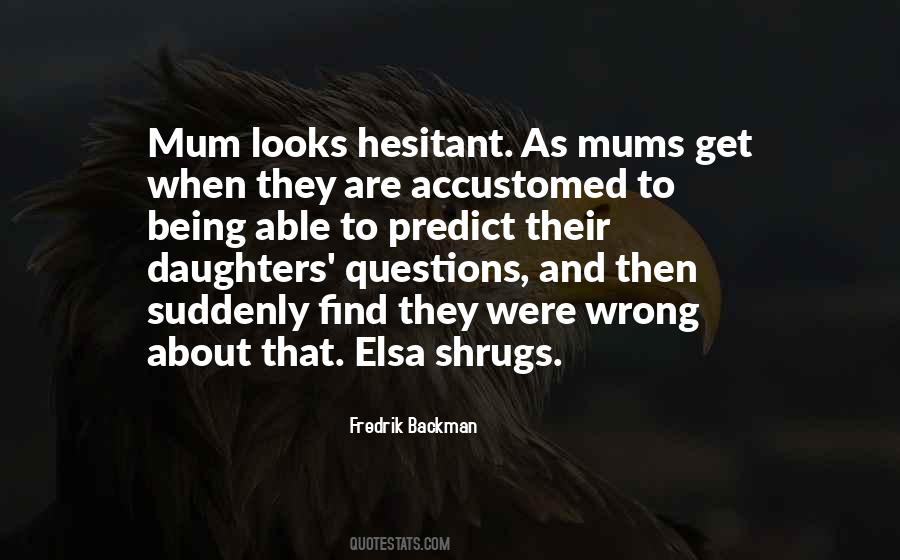 Quotes About Mums #37955