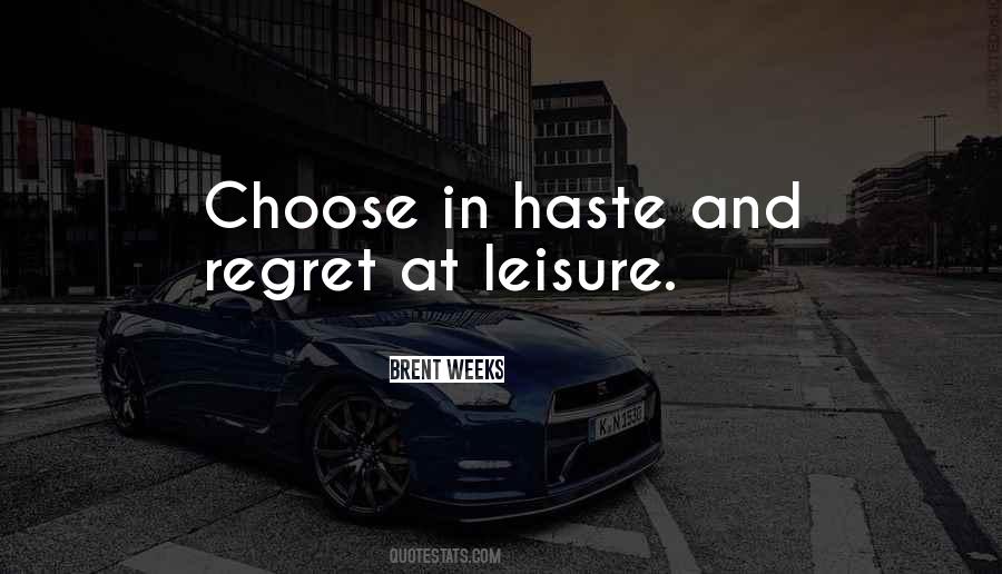 In Haste Quotes #1420622