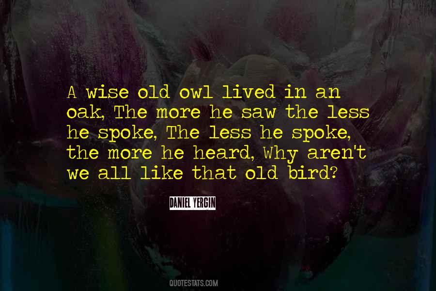 Old Owl Quotes #1835917