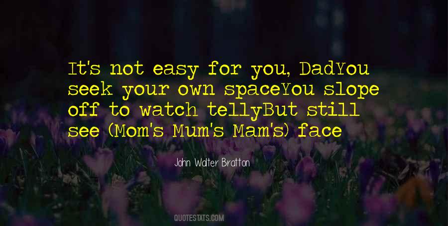 Quotes About Mum #1382471