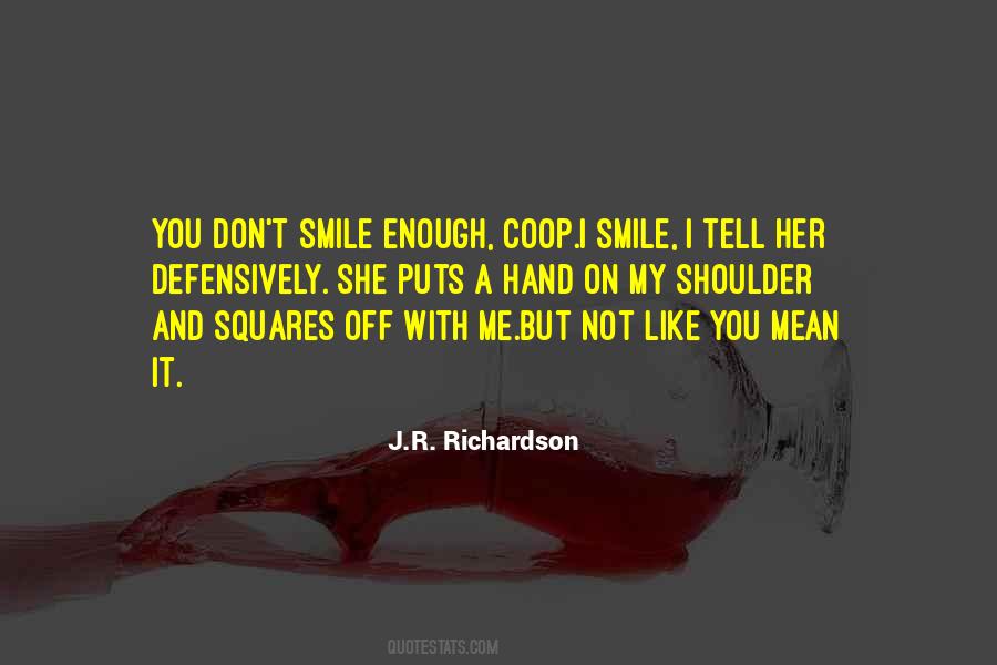 And I Smile Quotes #66464