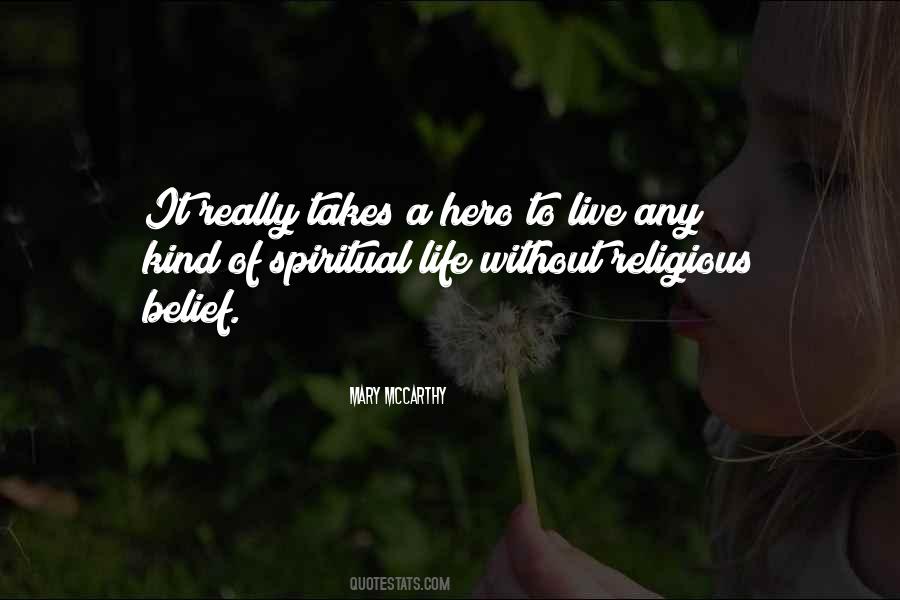 Spiritual Belief Quotes #724555