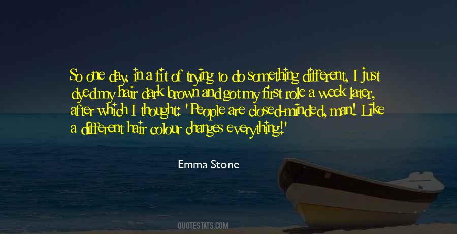 And Just Like That Everything Changes Quotes #1221835