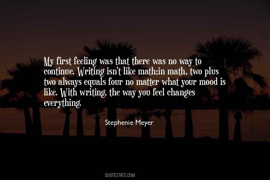 And Just Like That Everything Changes Quotes #1612378