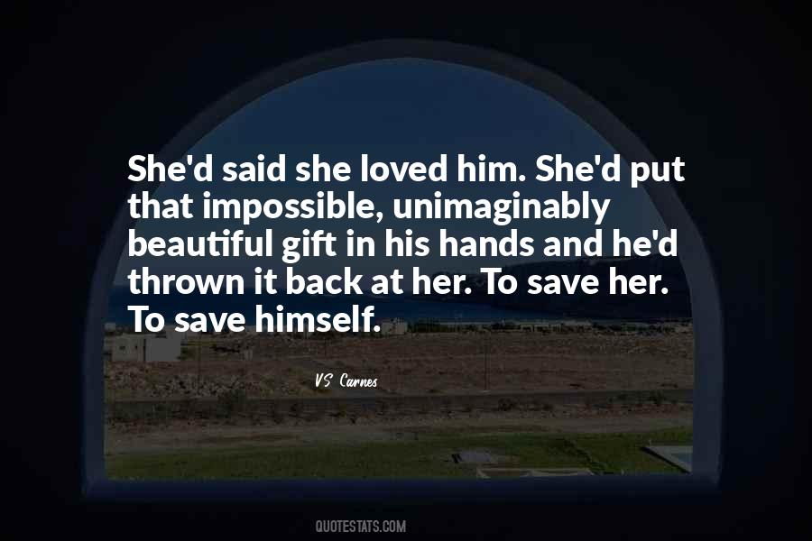 And She Loved Him Quotes #807487