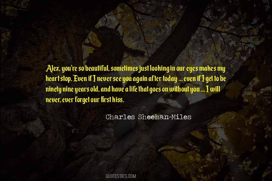 And So Life Goes On Quotes #1643094