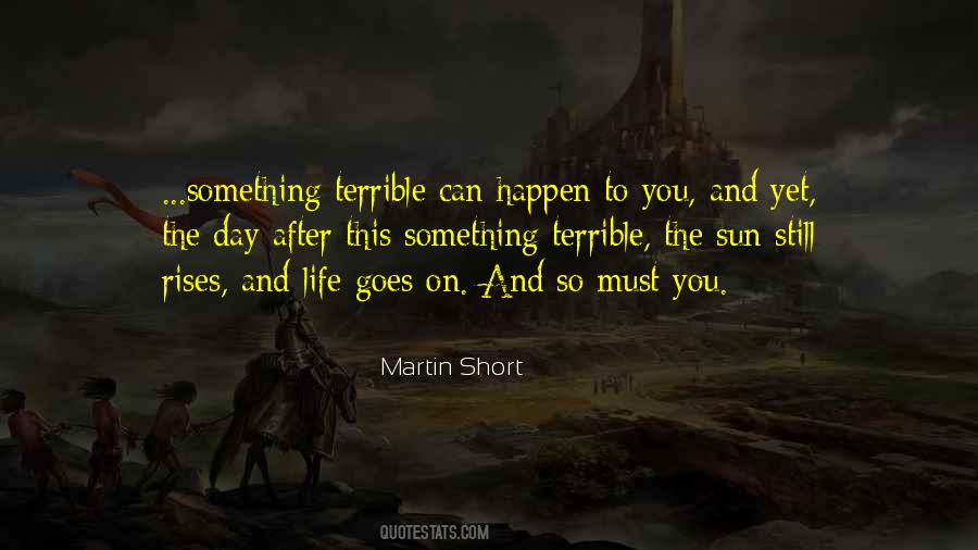 And So Life Goes On Quotes #696602