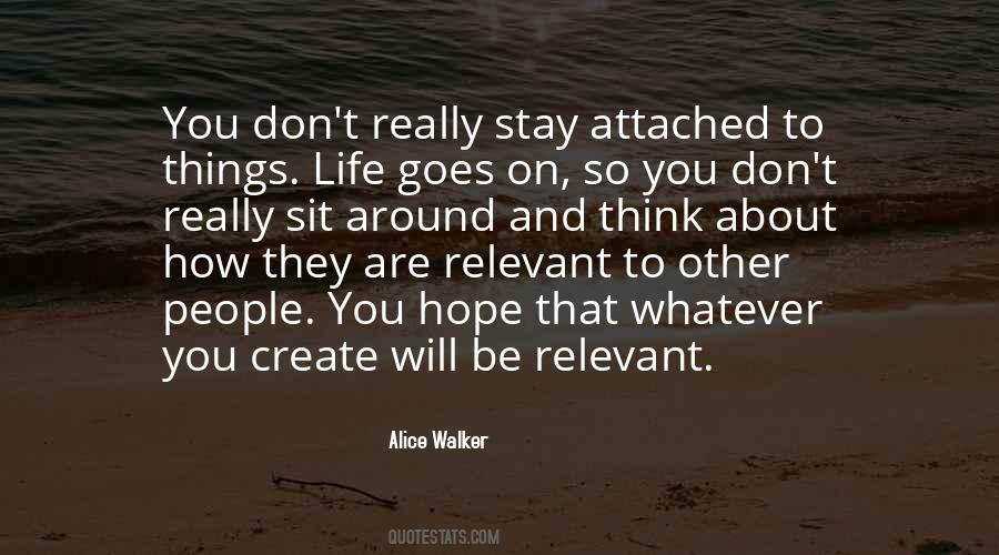 And So Life Goes On Quotes #964101