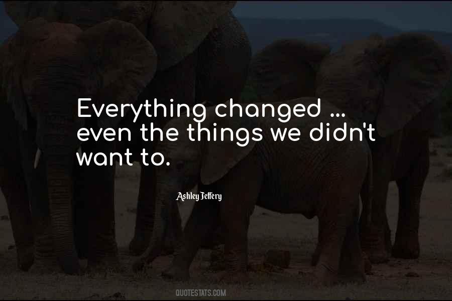 And Then Everything Changed Quotes #166408