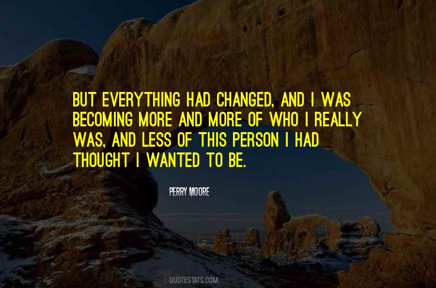 And Then Everything Changed Quotes #265533